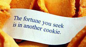 The fortune you seek